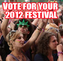 VOTE FOR YOUR 2012 FESTIVAL